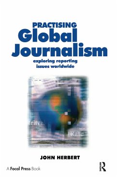 Practising Global Journalism - Herbert, John