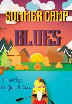 Summer Camp Blues - Cosh, Glenn M