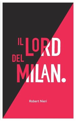 Il Lord del Milan - Nieri, Robert