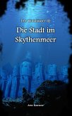 Die Stadt im Skythenmeer (eBook, ePUB)