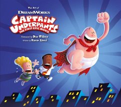 The Art of Captain Underpants the First Epic Movie - Zahed, Ramin
