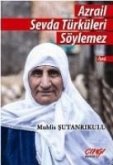 Azrail Sevda Türküleri Söylemez