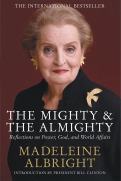 The Mighty and the Almighty - Albright, Madeleine