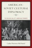 American-Soviet Cultural Diplomacy American-Soviet Cultural Diplomacy