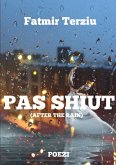 Pas shiut (After the rain)
