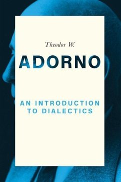 An Introduction to Dialectics (1958) - Adorno, Theodor W.