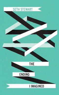 The Ending I Imagined - Stewart, Seth