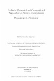 Predictive Theoretical and Computational Approaches for Additive Manufacturing