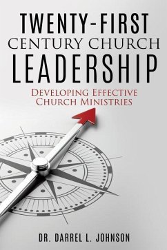 Twenty-First Century Church Leadership - Johnson, Darrel L.