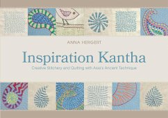 Inspiration Kantha: Creative Stitchery and Quilting with Asia's Ancient Technique - Hergert, Anna