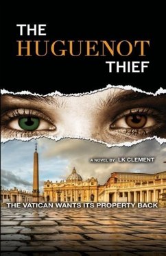 The Huguenot Thief - Clement, L. K.