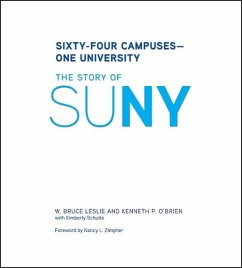 Sixty-Four Campuses--One University - Leslie, W Bruce; O'Brien, Kenneth P