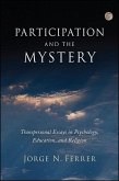 Participation and the Mystery: Transpersonal Essays in Psychology, Education, and Religion
