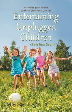 Entertaining Unplugged Children - Grant, Christine