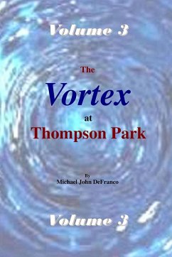 The Vortex at Thompson Park Volume 3 - Defranco, Michael