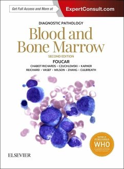 Diagnostic Pathology: Blood and Bone Marrow - Foucar, Kathryn;Chabot-Richards, Devon;Czuchlewski, David R.