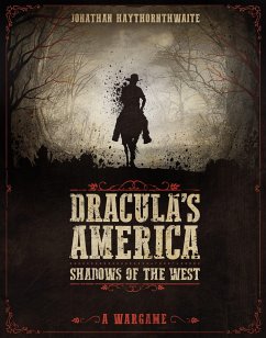 Dracula's America: Shadows of the West - Haythornthwaite, Jonathan