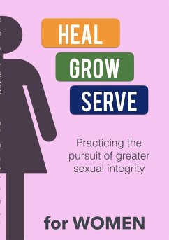 Heal Grow Serve for WOMEN - Daugherty, Jonathan; Berreth, Bethany