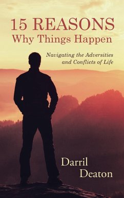 15 Reasons Why Things Happen - Deaton, Darril