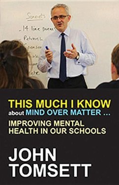 This Much I Know about Mind Over Matter ... - Tomsett, John