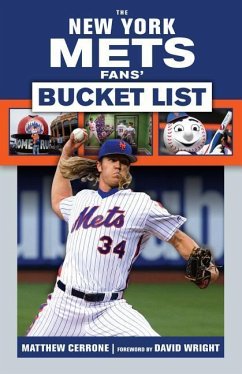 The New York Mets Fans' Bucket List - Cerrone, Matthew