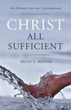 CHRIST ALL SUFFICIENT - Hedges, Brian G.