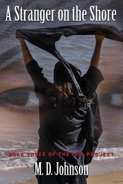 A Stranger on the Shore: Book Three of The ISIS Project - Johnson