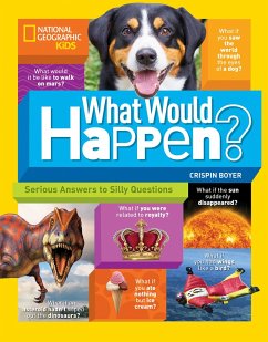What Would Happen? - Boyer, Crispin; National Geographic Kids