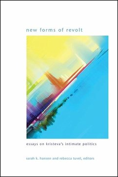 New Forms of Revolt: Essays on Kristeva's Intimate Politics