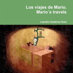 Los viajes de Mario. Mario´s travels - Gutiérrez Soto, Leandro