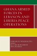 Ghana Armed Forces in Lebanon and... - Bild 1