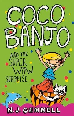 Coco Banjo and the Super Wow Surprise: Volume 3 - Gemmell, N. J.