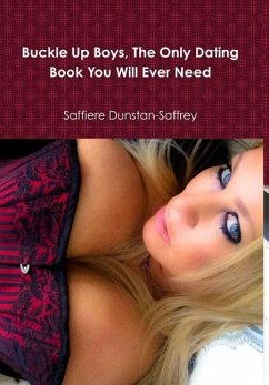 Cover Buckle Up Boys, The Only Dating Book You Will Ever Need