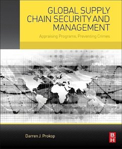 Global Supply Chain Security and Management - Prokop, Darren J. (Professor of Logistics in the College of Business