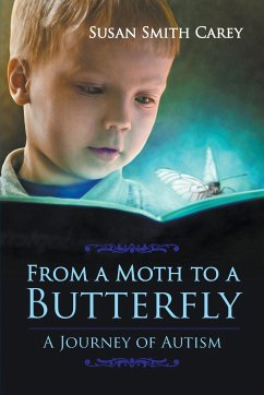 From a Moth to a Butterfly - Carey, Susan Smith