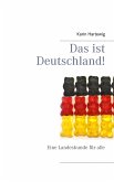 Das ist Deutschland! Das ist Deutschland!