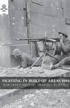 FIGHTING IN BUILT-UP AREAS 1943 - War Office