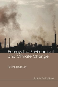 ENERGY, THE ENVIRONMENT AND CLIMATE CHANGE - Hodgson, Peter E