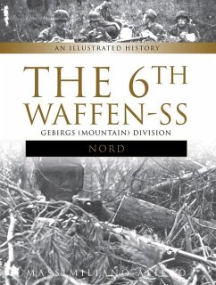 The 6th Waffen-SS Gebirgs (Mountain) Division Nord: An Illustrated History - Afiero, Massimiliano