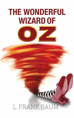 The Wonderful Wizard of Oz - Baum, L. Frank