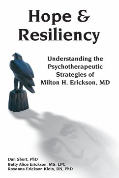 Hope & Resiliency PB - Short, Dan; Erickson, Betty Alice, MS; Erickson Klien, Roxanna
