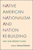 Native American Nationalism and Nation Re-Building: Past and Present Cases