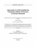 Approaches to Understanding the Cumulative Effects of Stressors on Marine Mammals
