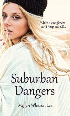 Suburban Dangers - Lee, Megan Whitson