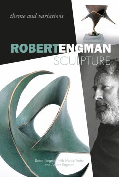 Robert Engman Sculpture: Theme and Variations - Engman, Robert; Porter, Nancy; Engman, Anders
