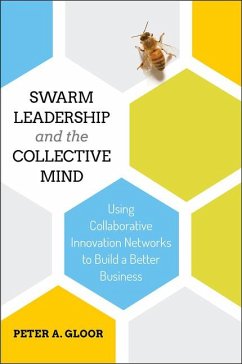 Swarm Leadership and the Collective Mind - Gloor, Peter A.