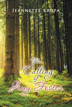 The Calling of Amy Foster - Krupa, Jeannette