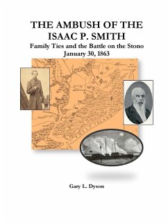 The Ambush of the Isaac P. Smith, Family Ties and the Battle on the Stono, January 30, 1863 - Dyson, Gary L.