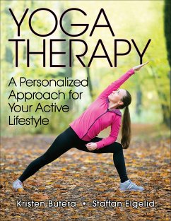 Yoga Therapy: A Personalized Approach for Your Active Lifestyle - Butera, Kristen; Elgelid, Staffan