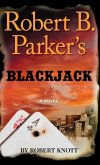 ROBERT B PARKERS BLACKJACK -LP